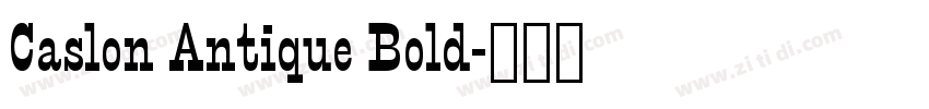 Caslon Antique Bold字体转换